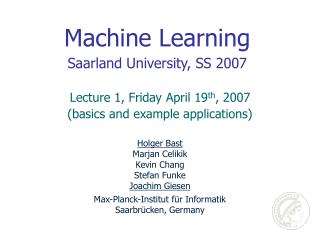 Machine Learning Saarland University, SS 2007