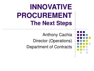 INNOVATIVE PROCUREMENT The Next Steps