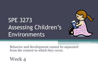 SPE 3273 Assessing Children’s Environments