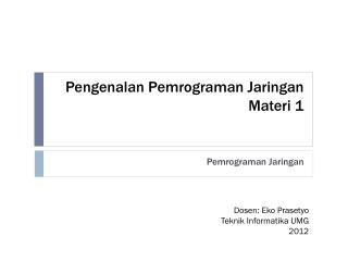 Pengenalan Pemrograman Jaringan Materi 1