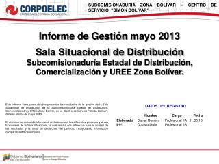 SUBCOMISIONADURÍA ZONA BOLÍVAR – CENTRO DE SERVICIO “SIMÓN BOLÍVAR”