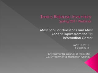 Toxics Release Inventory Spring 2011 Webinar