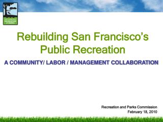 Rebuilding San Francisco’s Public Recreation