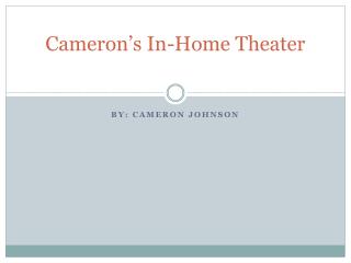 Cameron’s In-Home Theater