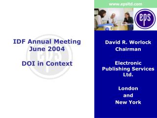 IDF Annual Meeting June 2004 DOI in Context