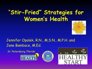 “ Stir-Fried” Strategies for Women’s Health