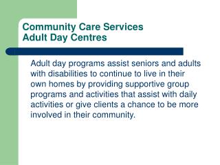 Community Care Services Adult Day Centres