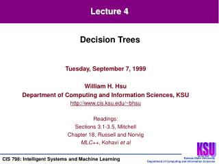 Tuesday, September 7, 1999 William H. Hsu Department of Computing and Information Sciences, KSU
