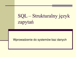 SQL – Strukturalny język zapytań