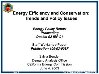 Energy Policy Report Proceeding Docket 02-IEP-01 Staff Workshop Paper Publication 100-03-008F