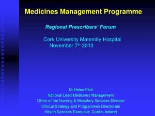 Dr Helen Flint National Lead Medicines Management