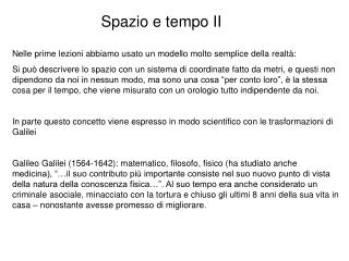 Spazio e tempo II