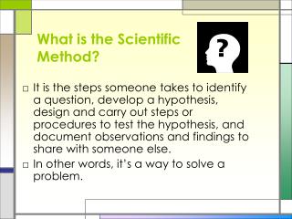 What is the Scientific Method?