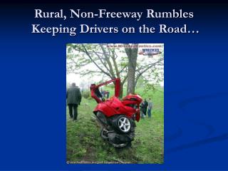 Rural, Non-Freeway Rumbles Keeping Drivers on the Road…