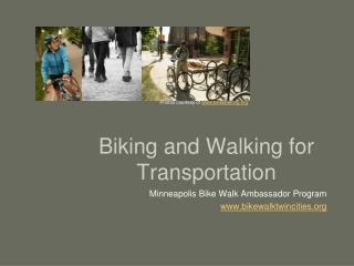Biking and Walking for Transportation