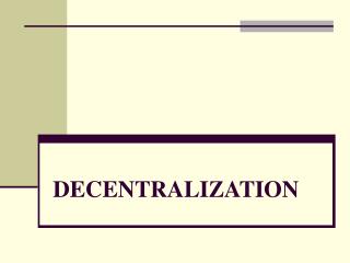 DECENTRALIZATION