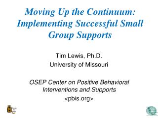 Moving Up the Continuum: Implementing Successful Small Group Supports