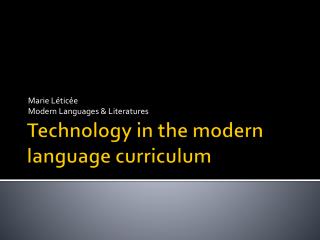 Technology in the modern language curriculum