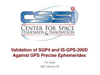 Validation of SGP4 and IS-GPS-200D Against GPS Precise Ephemerides