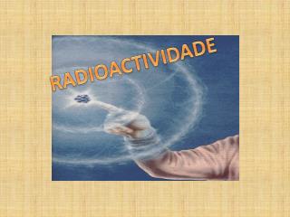 RADIOACTIVIDADE