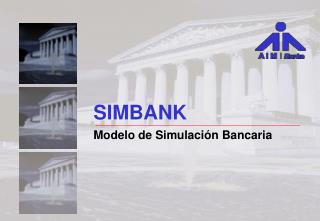 SIMBANK Modelo de Simulación Bancaria