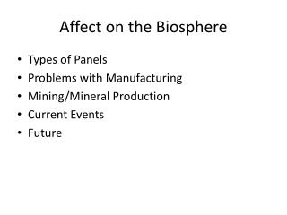 Affect on the Biosphere