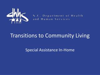 Transitions to Community Living