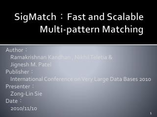 SigMatch ： Fast and Scalable Multi-pattern Matching