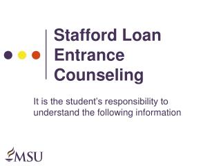 Stafford Loan Entrance Counseling