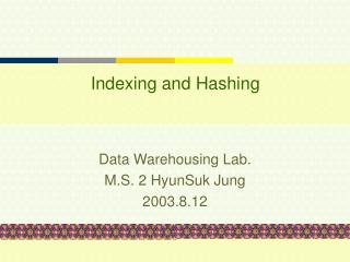 Indexing and Hashing