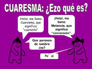 CUARESMA: ¿Ezo qué es?