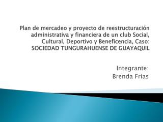 Integrante: Brenda Frías