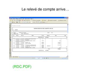 Le relevé de compte arrive…