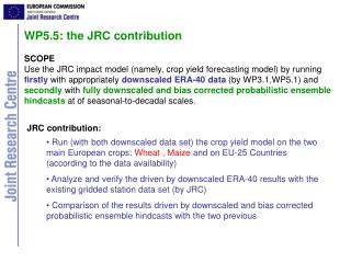 WP5.5: the JRC contribution