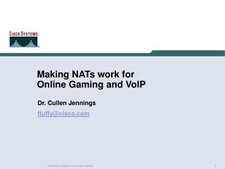 Making NATs work for Online Gaming and VoIP