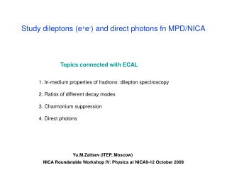 Study dileptons (e + e - ) and direct photons fn MPD/NICA