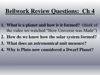 Bellwork Review Questions: Ch 4