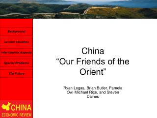 China “Our Friends of the Orient”