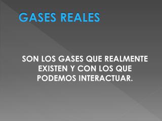 GASES REALES