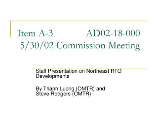 Item A-3 AD02-18-000 5/30/02 Commission Meeting