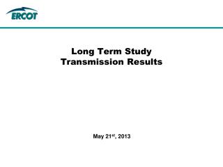 Long Term Study Transmission Results