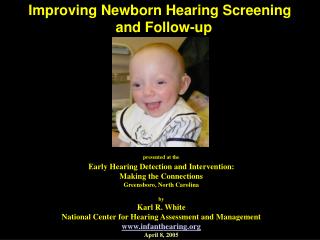 Improving Newborn Hearing Screening and Follow-up