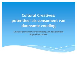 Cultural Creatives : potentieel als consument van duurzame voeding