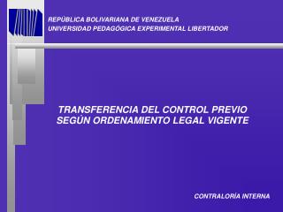 REPÚBLICA BOLIVARIANA DE VENEZUELA UNIVERSIDAD PEDAGÓGICA EXPERIMENTAL LIBERTADOR