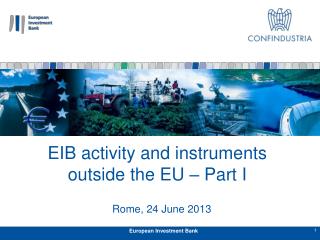 EIB activity and instruments outside the EU – Part I