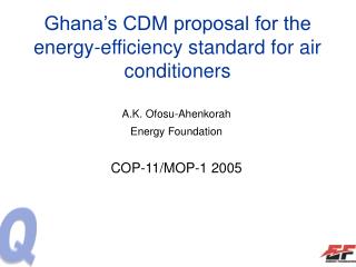 Ghana’s CDM proposal for the energy-efficiency standard for air conditioners