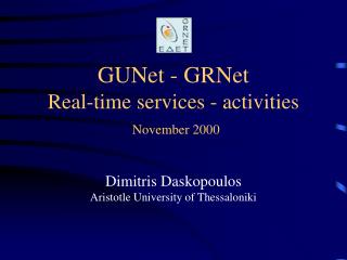 GUNet - GRNet Real-time services - activities November 2000