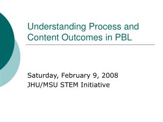 Understanding Process and Content Outcomes in PBL