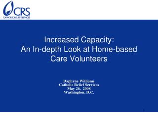 Increased Capacity: An In-depth Look at Home-based Care Volunteers