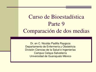 Curso de Bioestadística Parte 9 Comparación de dos medias